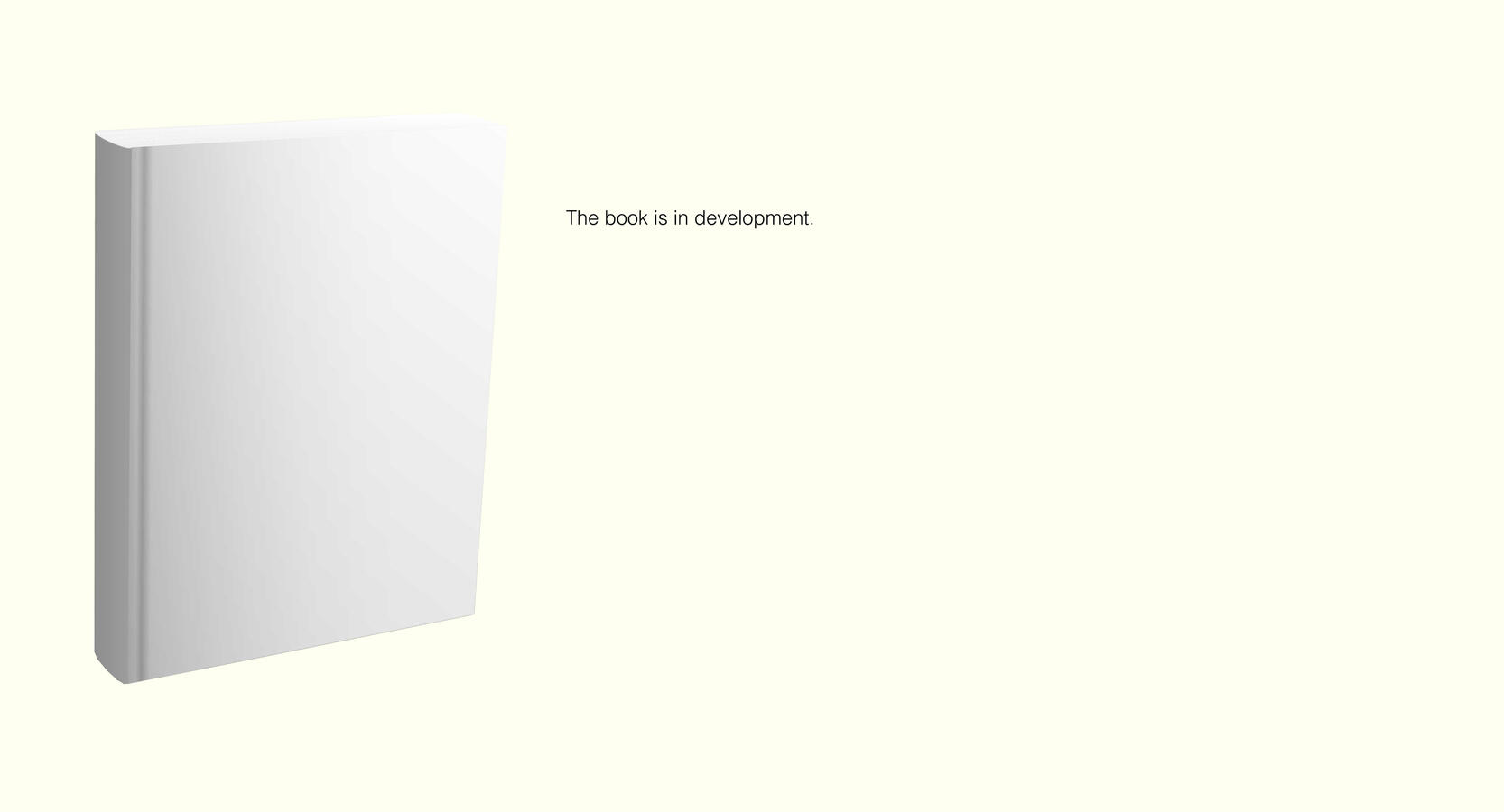 The book is in development